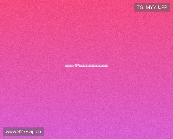 免费下载观看NBA直播的最佳软件推荐,畅享实时赛事精彩瞬间 免费下载观看NBA直播的最佳软件推荐,畅享实时赛事精彩瞬间